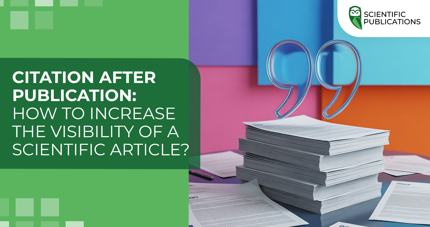 Citation after publication: how to increase the visibility of a scientific article?